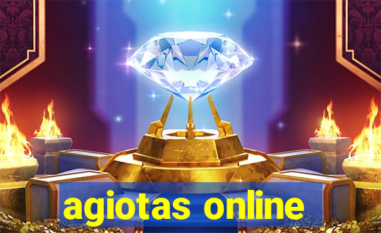 agiotas online